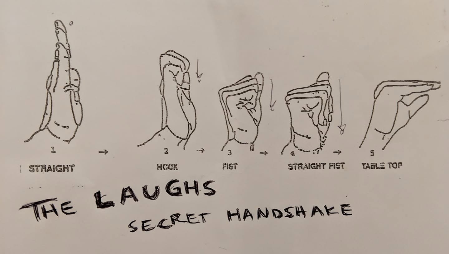 Hand-drawn hand gestures labeled The Laughs secret handshake